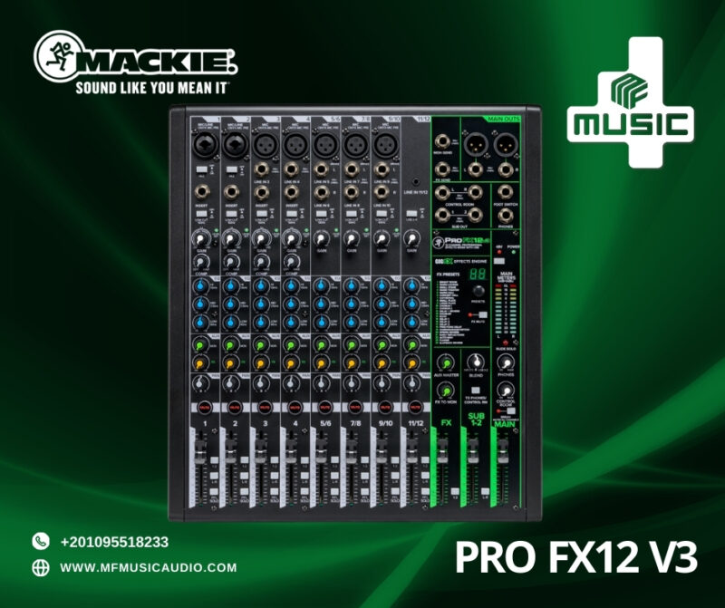 🎛️ Mackie ProFX12v3 – مكساج احترافي بجودة صوت مذهلة!