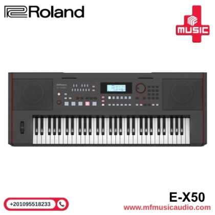 أورج شرقي Roland E-X50 بـ 61 مفتاح وصوتيات مذهلة لتجربة عزف متكاملة ومناسبة للمحترفين والمبتدئين