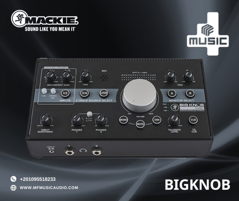 وحدة التحكم والواجهة الخاصة بـ Mackie Big Knob Studio Monitor