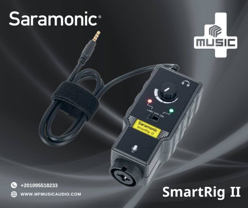 🎛️ Saramonic SmartRig II – محول صوت احترافي للهواتف والكاميرات!